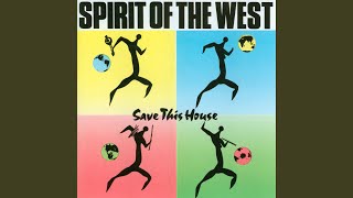Watch Spirit Of The West Sentimental Side video