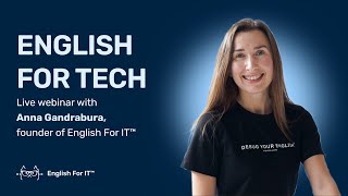 English For Tech. Live webinar with Anna Gandrabura screenshot 4