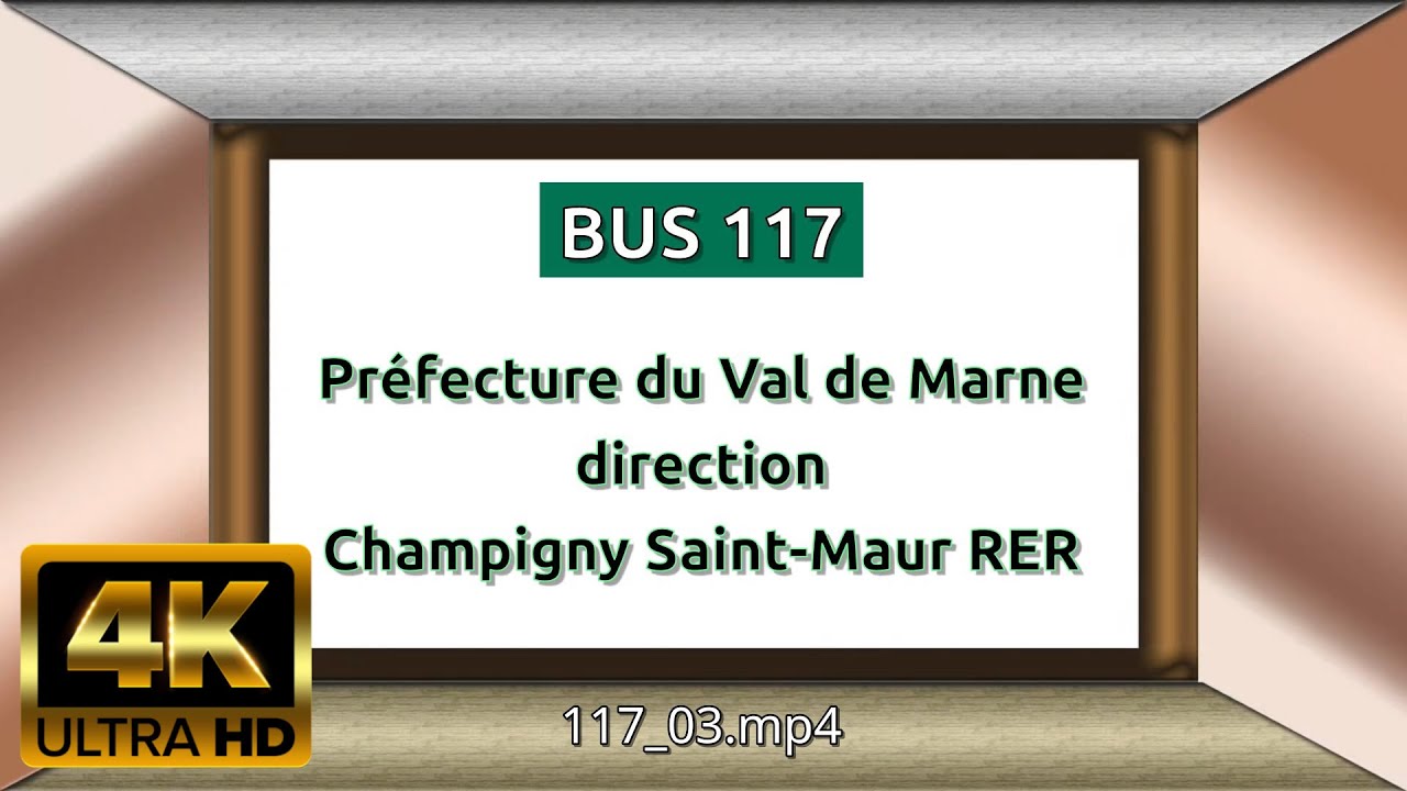 Bus 117 -  Préfecture du Val de Marne - Champigny RER