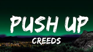 Creeds - Push Up (Lyrics)  | Music Mystique