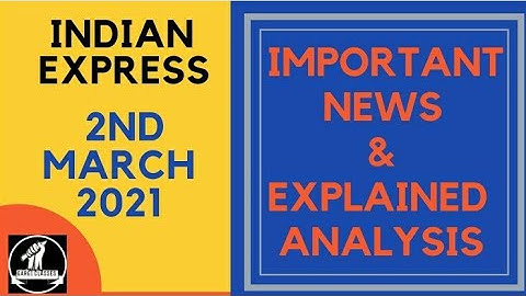 2nd March 2021 | Gargi Classes News Analysis and Important Topics