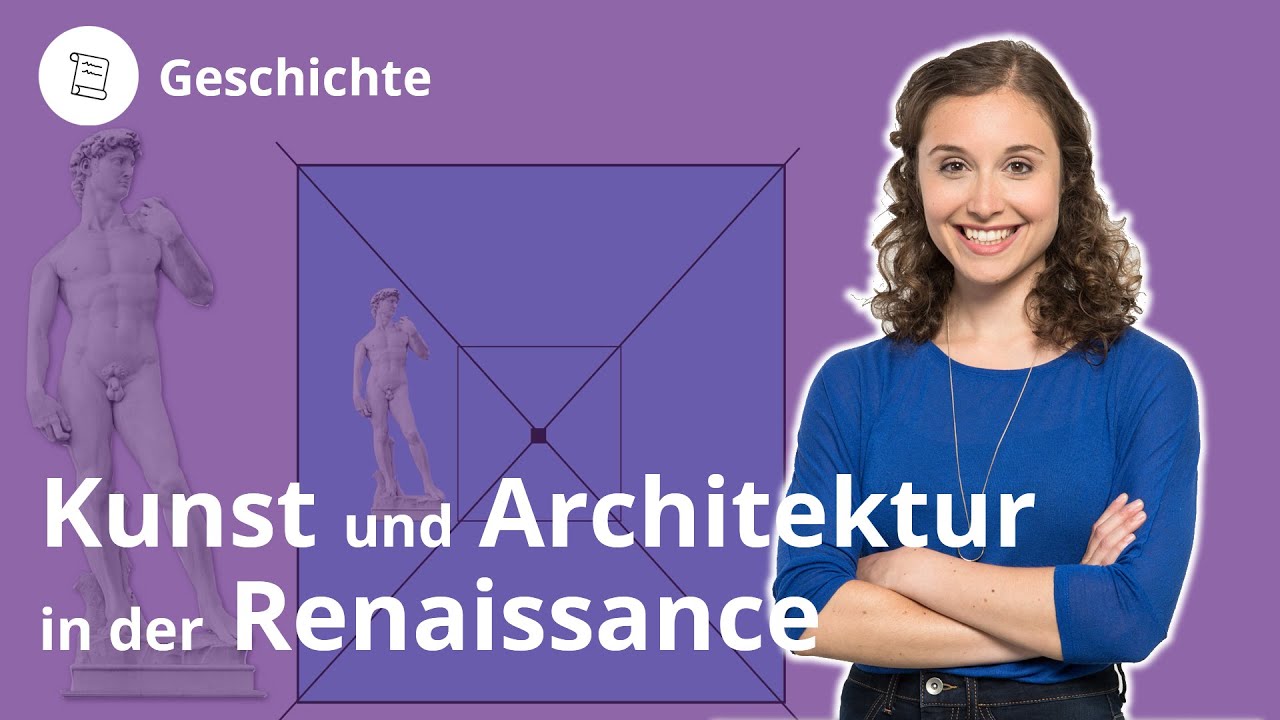 Kunst und Architektur in der Renaissance: Das musst du wissen ...