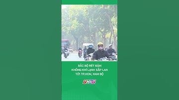 Bắc Bộ rét đậm, không khí lạnh sắp lan tới TP.HCM, Nam Bộ #nongnghiepmientay