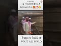 Khaibar ka darwaza  mola ali status hazrat ali khaibar ka darwaza real  status 2023 muslim