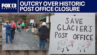 Glacier, WA locals rally to keep historic post office open | FOX 13 Seattle