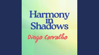 Harmony in Shadows