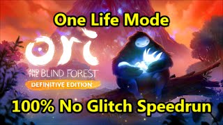 Ori and the Blind Forest | 100% One Life Mode Glitchless Speedrun | Zero Deaths