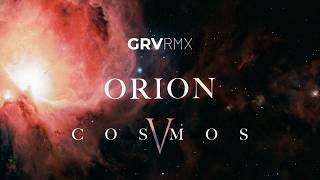 CINEMATIC SPACE MUSIC | Ninja Tracks – ORION [GRV Extended RMX] | COSMOS V