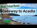 Bar Harbor, Gateway to Acadia National Park