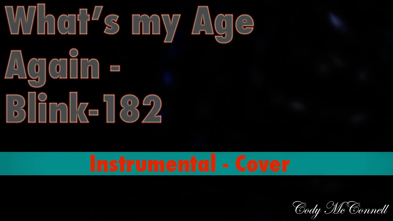 Blink 128 What's My Age Again Lyrics
