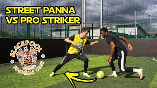 Street Panna vs Blackpool Striker!! Pro 1v1 Challenge!