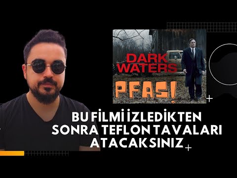 Teflon tavalar zararlı mı? Dark Waters Filmi