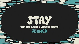 The Kid LAROI & Justin Bieber - STAY (slowed + reverb + lyrics)