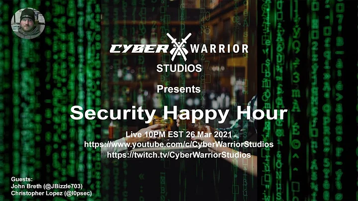 Security Happy Hour: John Breth and Chrisopher Lopez