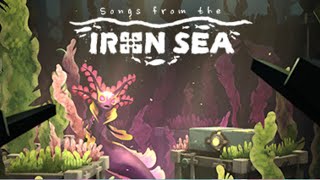 Songs From The Iron Sea - Full Game Walkthrough - No Comment
