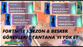 Fortnite 5.Sezon Tantanayı Yok Et. & Besker Görevi̇ Fortnite Season 5 Beskar Challenges