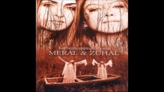 MERAL Ft. ZUHAL - SENSİZ OLMUYOR Resimi