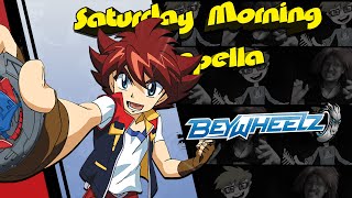 BeyWheelz Theme - Saturday Morning Acapella