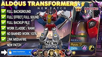 Script Skin Aldous Transformers - Starscream No Password Full Effect & Voice | Patch Terbaru