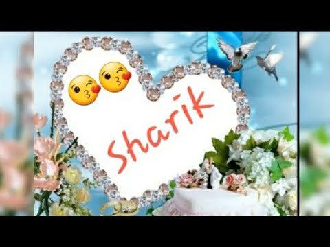 Sharik Name whatsapp status | Love status |Sharik Status |Love song Status