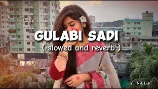 Gulabi Sadi (Slowed and Reverb)|New Released|Marathi Song| Resimi