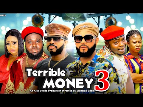 TERRIBLE MONEY SEASON 3(New Movie)Stephen Odimgbe /Maleek Milton 2024 Latest Nigeria Nollywood Movie