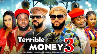 TERRIBLE MONEY SEASON 3(New Movie)Stephen Odimgbe /Maleek Milton 2024 Latest Nigeria Nollywood Movie