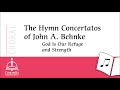 God is our refuge and strength from the hymn concertatos of john a behnke