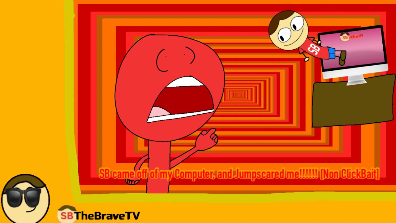 SB came out of my Computer and jumpscared me!!! [Non Clickbait] - YouTube
