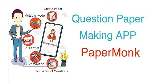 PaperMonk APP | Question Paper Making Application