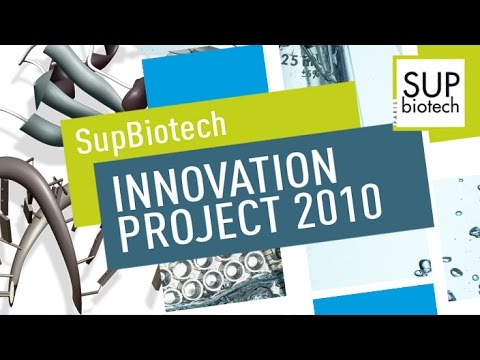 Sup'Biotech Innovation Projects (SBIP) 2010