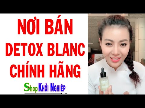 Video Nơi bán Detox Blanc Chính Hãng - Shop KHỞI NGHIỆP -... - youtube