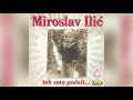 Miroslav Ilić Pričaj Ti šta Hoćeš Audio 2001