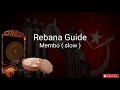 Rebana guide dikirbarat  membo  slow 