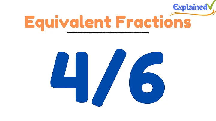 How to Find Equivalent Fractions for 4/6