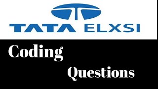 Tata Elxsi Coding Questions || How to crack tata elxsi || Coding Technologies