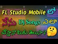 How To Make Dj Song In Mobile In Telugu Dj Mixing Making Tutorial Fl Mobile Studio Dj Anji Smiley How To Make Dj Song In Mobile In Telugu Dj Mixing Making Tutorial Fl Mobile Studio Dj Anji Smiley