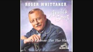 Video thumbnail of "ROGER WHITTAKER - SCARLET RIBBONS (FOR HER HAIR)"