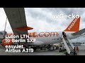Full flight London Luton (LTN) to Berlin (SXF) with rare landing on 25L – EasyJet Airbus A319 G-EZIY