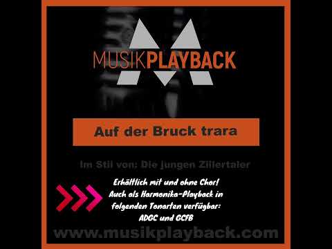 Auf der Bruck trara - Die jungen Zillertaler - Karaoke Version - Harmonika Playback