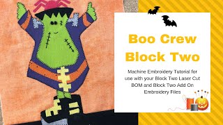 Boo Crew Block Two Machine Embroidery Tutorial