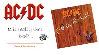 AC/DC: &#39;Fly On The Wall&#39; | Is it Really That Bad?