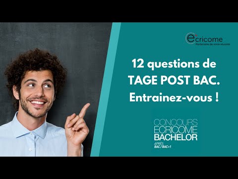 12 questions de TAGE POST BAC. Entrainez-vous !