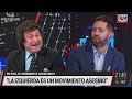 "Yo no negocio con zurdos, ni kirchneristas ni macristas" Javier Milei con Luis Novaresio- 16/04/21
