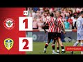 Brentford 1-2 Leeds | Late Leeds goal KEEPS THEM UP | Premier League Highlights
