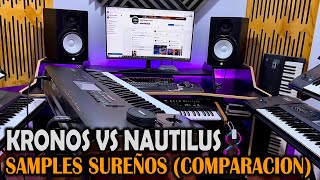 KORG KRONOS Vs NAUTILUS🔥(Comparación) | SAMPLES SUREÑOS