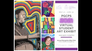 2021 PGCPS Online Student Art Exhibit Reception
