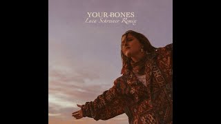 Chelsea Cutler - Your Bones (Luca Schreiner Extended Remix)