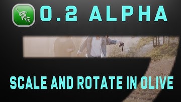 Olive Video Editor: How to Scale and Rotate in Olive 0.2