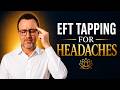 5 Minute Relief - EFT Tapping for Headaches & Migraines